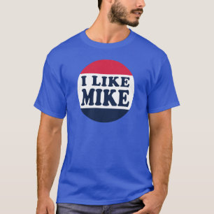 I-LIKE-MIKE-BUTTON T-SHIRT