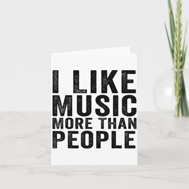I Like Music More Than People Funny Musicians Sayi Kort (Framsida)