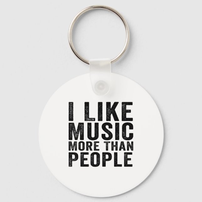 I Like Music More Than People Funny Musicians Sayi Nyckelring (Framsida)
