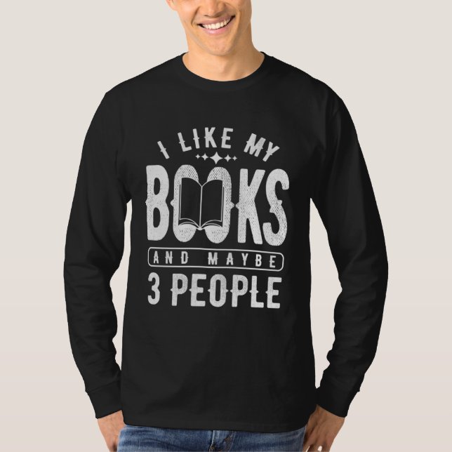 I like my books and maybe 3 people Book T Shirt (Framsida)