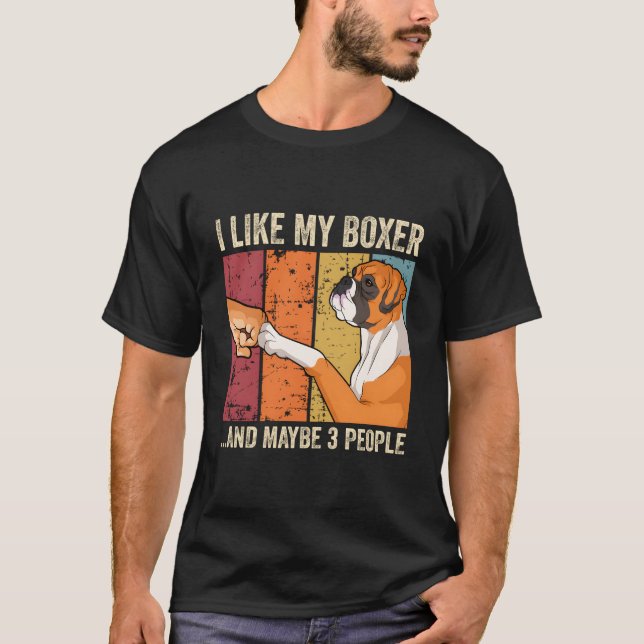 I Like My Boxer T Shirt (Framsida)