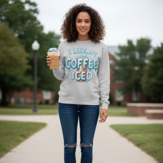 I Like My Coffee Iced T Shirt