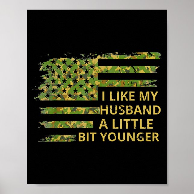 I Like My Husband A Little Bit Younger Funny Quote Poster (Framsidan)