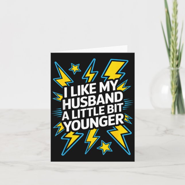 I Like My Husband A Little Bit Younger Funny Sayin Kort (Framsida)