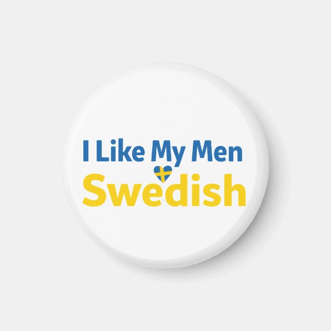 I Like My Men Swedish Funny Sweden Humor Magnet (Framsidan)