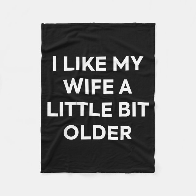 I Like My Wife A Little Bit Older Funny Husband Hu Fleecefilt (Framsidan)