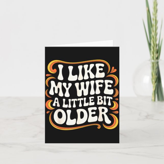 I Like My Wife A Little Bit Older Groovy Marriage  Kort (Framsida)