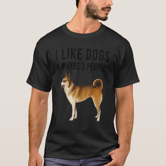 I Like Norwegian Lundehund Dogs And Maybe 3 People T Shirt (Framsida)