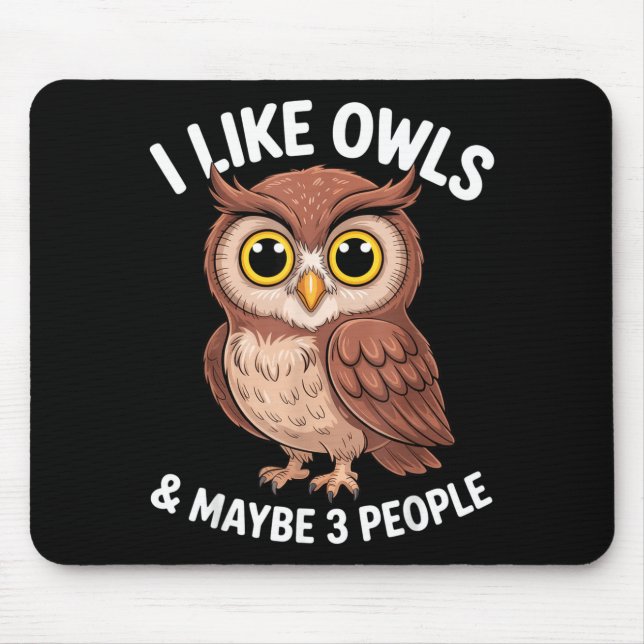 I Like Owls And Maybe 3 People Funny Introvert Hum Musmatta (Framsidan)