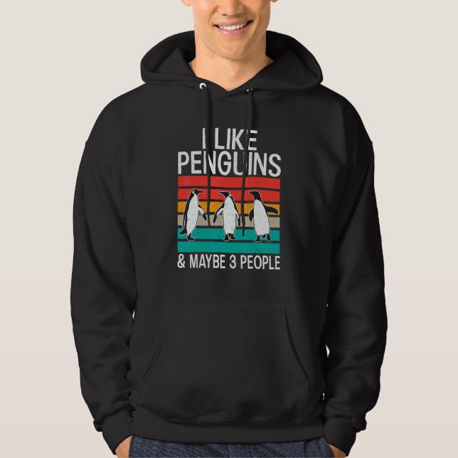I like Penguins and maybe 3 People   Penguin   Hoodie (Framsida)