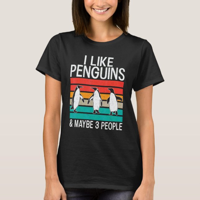I like Penguins and maybe 3 People   Penguin   T Shirt (Framsida)