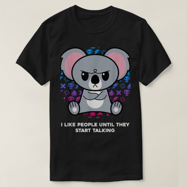 I Like People Until They Start Talking Nerd Koala  T Shirt (Design framsida)
