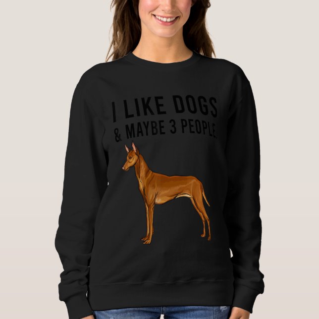 I Like Pharaoh Hound Dogs And Maybe 3 People T Shirt (Framsida)