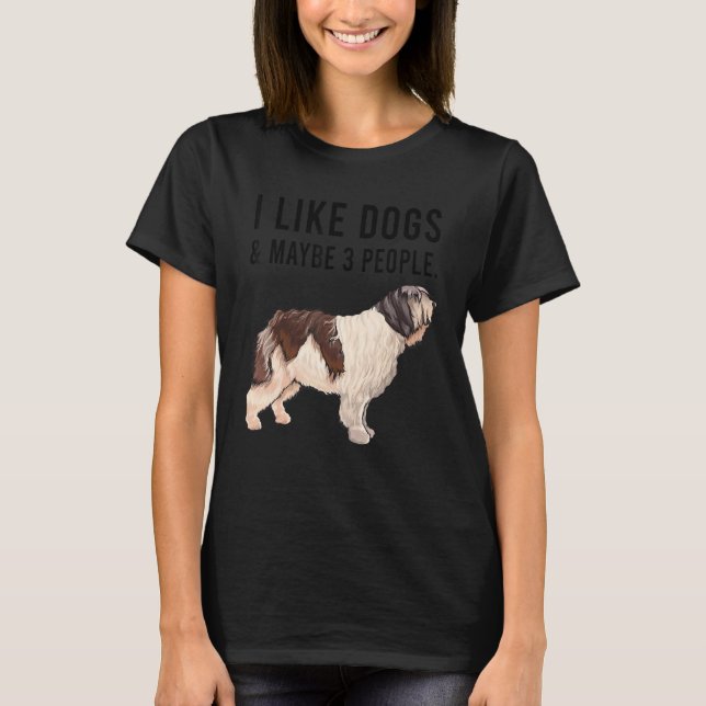 I Like Polish Lowland Sheepdog Dogs And Maybe 3 Pe T Shirt (Framsida)