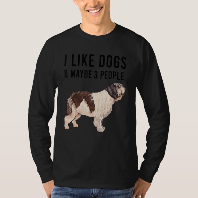 I Like Polish Lowland Sheepdog Dogs And Maybe 3 Pe T Shirt (Framsida)
