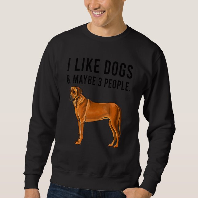 I Like Rhodesian Ridgeback Dogs And Maybe 3 People Lång Ärmad Tröja (Framsida)