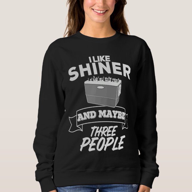 I Like Shiner And Maybe Three People  Beer Bar Cra T Shirt (Framsida)