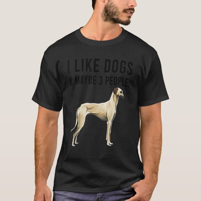 I Like Sloughi Dogs And Maybe 3 People T Shirt (Framsida)