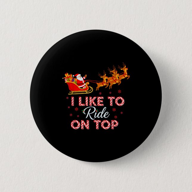 I Like To Ride On Top Funny Christmas Couple Match Knapp (Framsida)