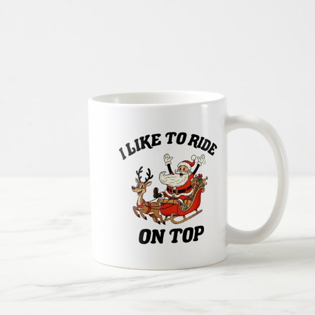 I Like To Ride On Top Funny Santa Couple Matching  Kaffemugg (Höger)