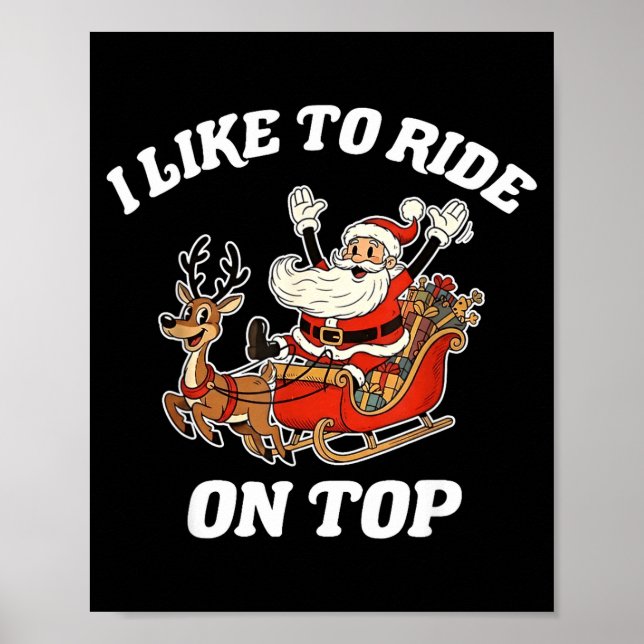 I Like To Ride On Top Funny Santa Couple Matching  Poster (Framsidan)