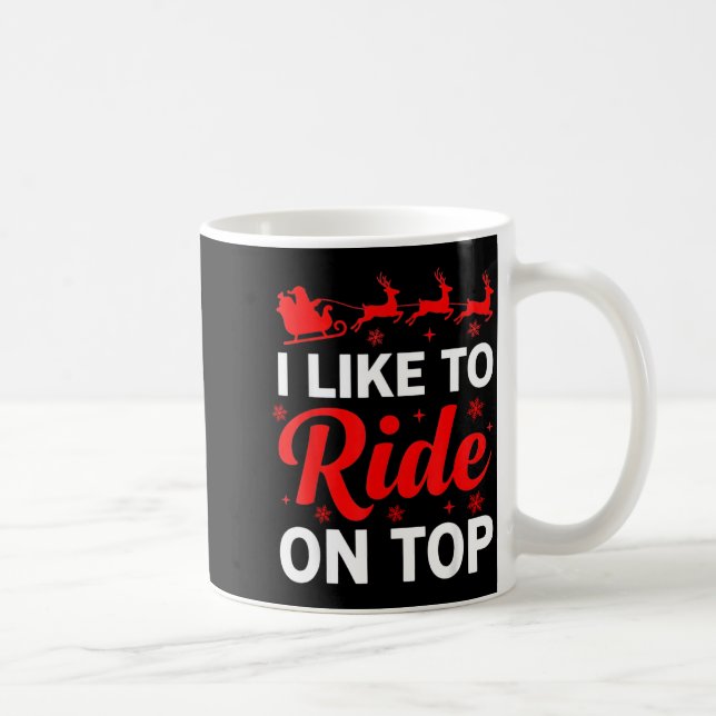 I Like To Ride On Top Funny Santa Couples Matching Kaffemugg (Höger)