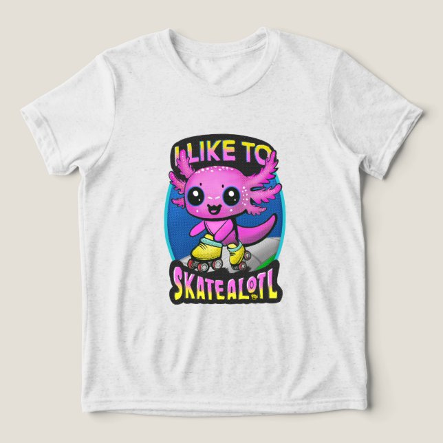 "I Like To Skatealotl" Roller Skating Axolotl Pink T Shirt (Design Framsida)
