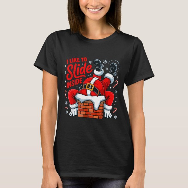 I Like To Slide Inside Funny Santa Couple Matching T Shirt (Framsida)