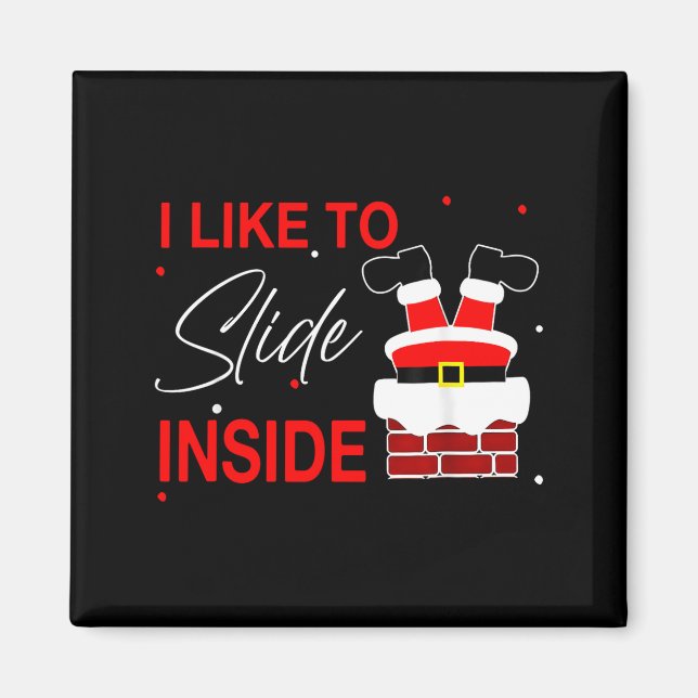 I Like To Slide Inside Funny Xmas Couple Unhinge P Magnet (Framsidan)