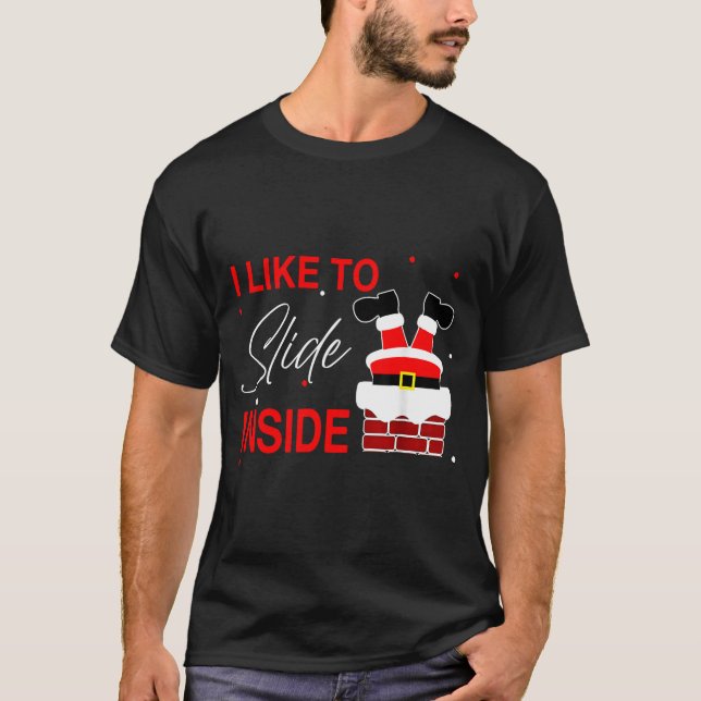 I Like To Slide Inside Funny Xmas Couple Unhinge P T Shirt (Framsida)