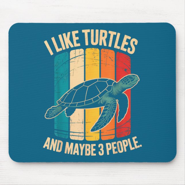 I Like Turtles And Maybe 3 People Funny Retro Turt Musmatta (Framsidan)