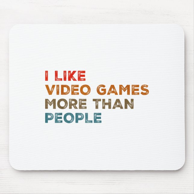 I Like Video Games More Than People Funny Gamer Ga Musmatta (Framsidan)