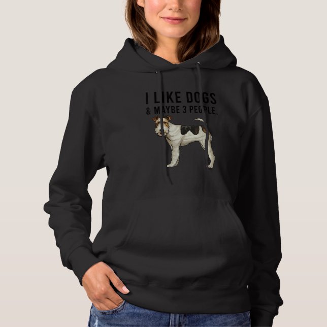 I Like Wire Fox Terrier Dogs And Maybe 3 People T Shirt (Framsida)