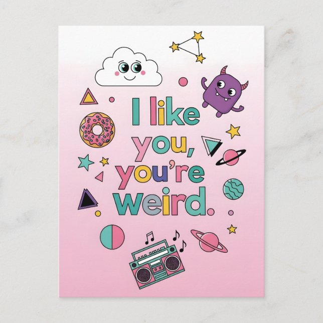 I Like You You're Weird Funny Retro 90s Kawaii  Vykort (Framsida)