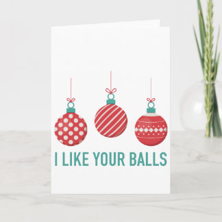 I Like Your Balls Helgkort