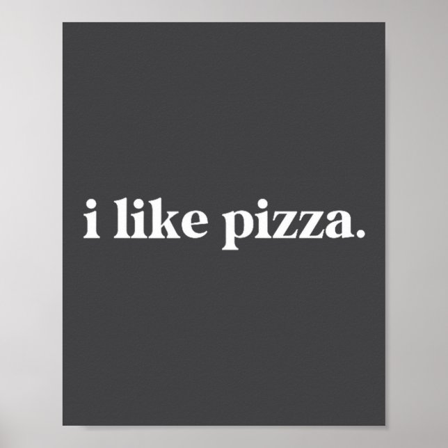 I Like Zza Food Lover Funny Quote Minimalist  Poster (Framsidan)