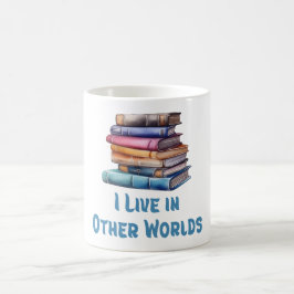 I Live in Other Worlds - Book Lover Kaffemugg