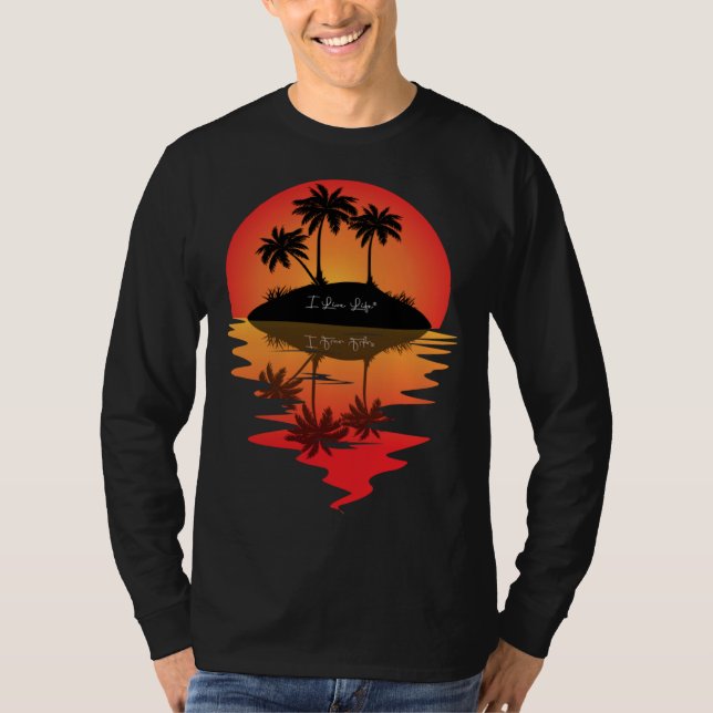 I Live Life Palm Tree Island Reflection Sunset T Shirt (Framsida)