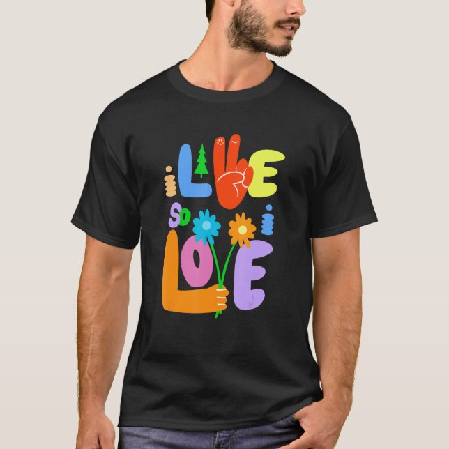 I Live So I Love Peace Hand Symbol Flower  Graphic T Shirt (Framsida)