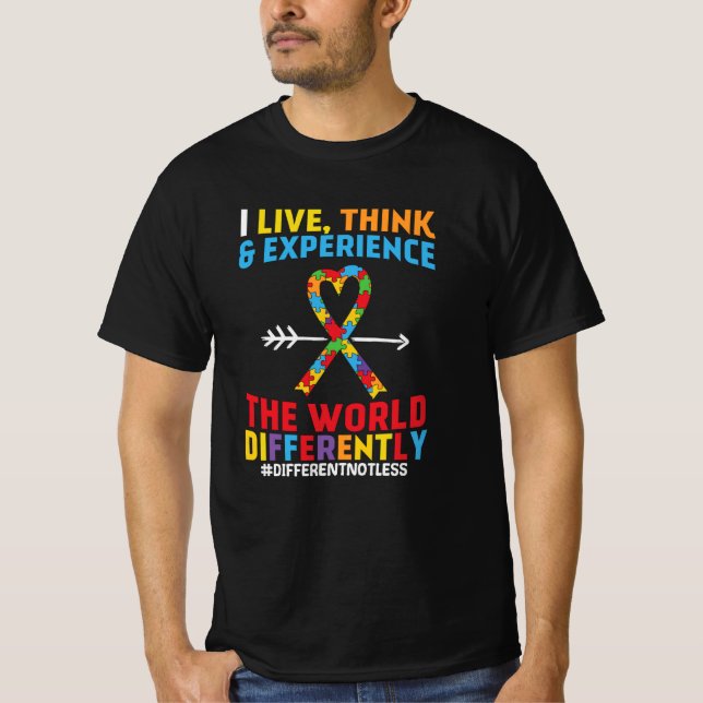 I Live, Tänka och upplevelse Lustigt Autism-medvet T Shirt (Framsida)