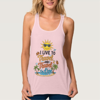 I Live to Travel & Travel to Live Tee Linne Med Racerback