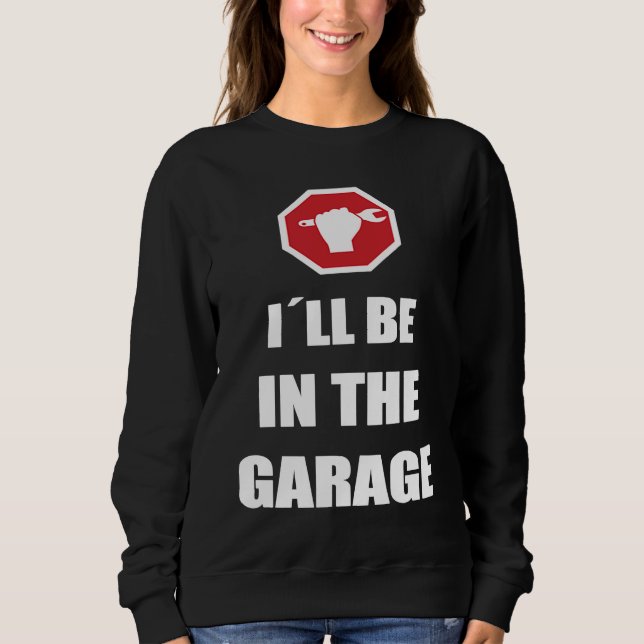 I´ll be in the garage Car Mechanic T Shirt (Framsida)