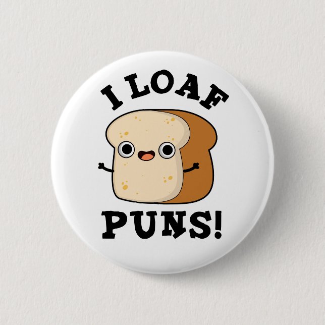I Loaf Puns Funny Bread Pun Knapp (Framsida)