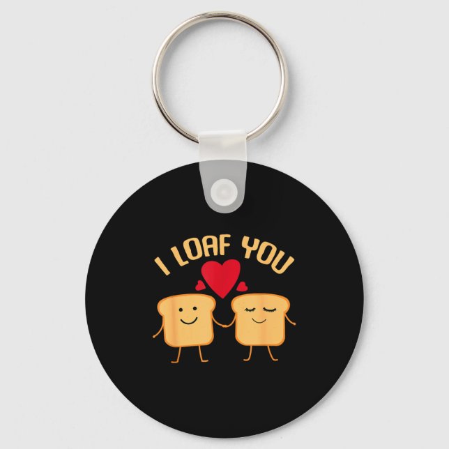 I Loaf You Funny Valentine's Day Bread Lover Gift  Nyckelring (Framsida)