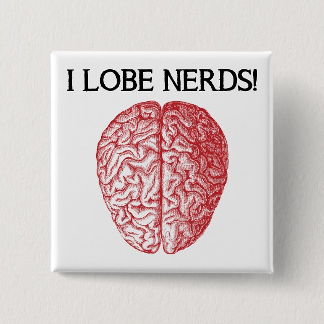 I Lobe Nerds Kärlek Funny Button Badge Pin Knapp (Framsida)