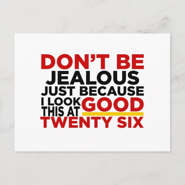 I Look Good This At 26 Birthday Designs Vykort (Framsida)