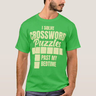 I Lös Crossword Puzzles... T Shirt