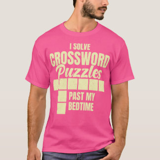 I Lös Crossword Puzzles... T Shirt