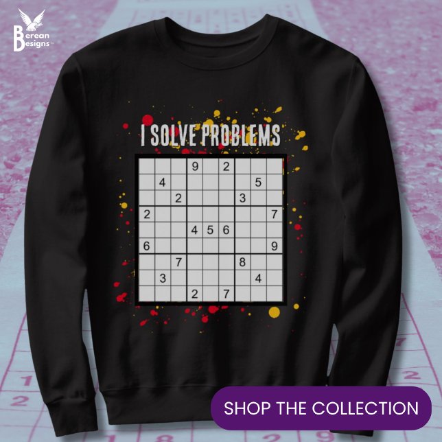 I Lös problem SUDOKU T Shirt (Fun SUDOKU sweatshirt with colorful paint splash effect. Ideal gift for Sudoku lovers)