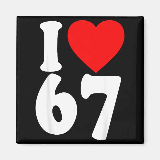 I Love 67 Meme Six Seven Matching Couples Valentin Magnet (Framsidan)